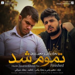 دانلود آهنگ جدید بهزاد پکس و معین زندی به نام تموم شد
