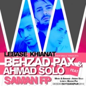 بهزاد پکس و احمد سولو – لباس خیانت