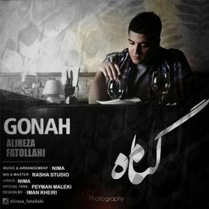 دانلود آهنگ جدید علیرضا فتح الهی به نام گناه