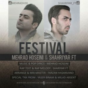 دانلود آهنگ جدید مهراد حسینی و شهریار FT به نام فستیوال