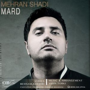 دانلود آهنگ جدید مهران شادی به نام مرد