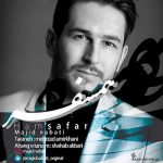 دانلود آهنگ جدید مجید نباتی به نام همسفر