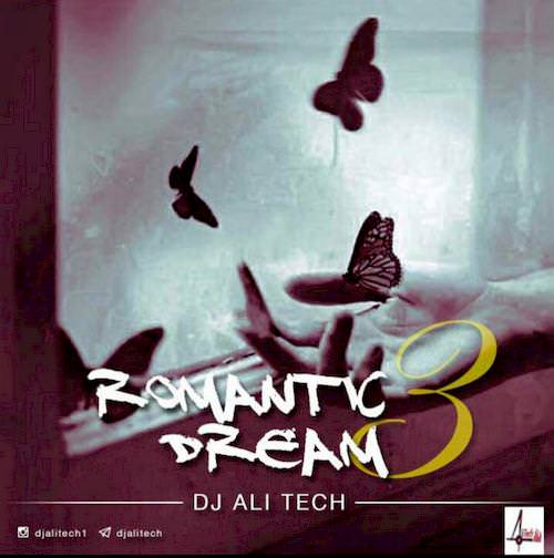 دانلود آهنگ جدید Dj Alitech به نام Romantic Dream 3 دانلود آهنگ جدید Dj Alitech به نام Romantic Dream 3