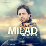 دانلود آهنگ جدید میلاد سیاه پشت به نام بی حواس