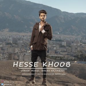 دانلود آهنگ جدید احسان حاجی‌آبادی به نام حس خوب