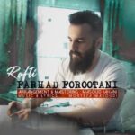 دانلود آهنگ جدید فرهاد فروتنی به نام رفتی