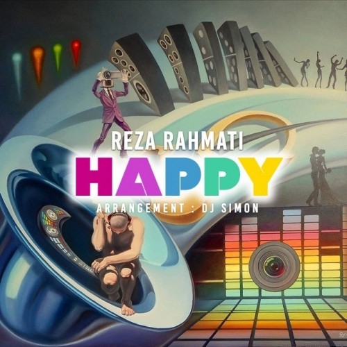 دانلود آهنگ جدید رضا رحمتی به نام Happy دانلود آهنگ جدید رضا رحمتی به نام Happy