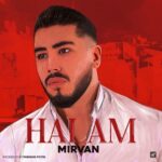 دانلود آهنگ جدید میروان به نام حالم
