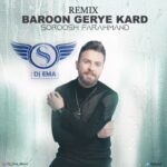 دانلود آهنگ جدید سروش فرهمند به نام بارون گریه کرد (دی جی Ema ریمیکس)
