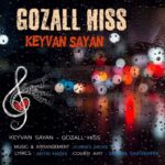 دانلود آهنگ جدید کیوان سایان به نام Gozall Hiss