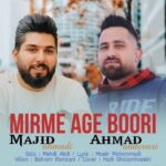 دانلود آهنگ جدید مجید احمدی و احمد اندواری به نام میرمه اگه بوری