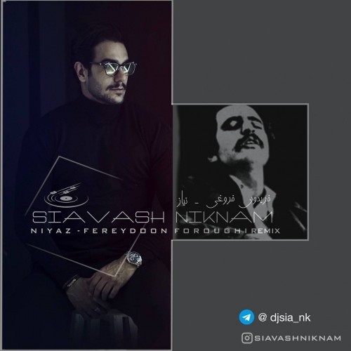 دانلود آهنگ جدید فریدون فروغی به نام نیاز (دی جی سیاوش نیکنام ریمیکس) دانلود آهنگ جدید فریدون فروغی به نام نیاز (دی جی سیاوش نیکنام ریمیکس)