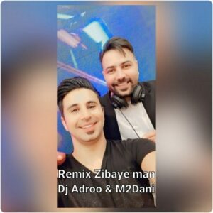 دانلود آهنگ جدید DJ Adroo و M2Dani به نام زیبای من (ریمیکس)