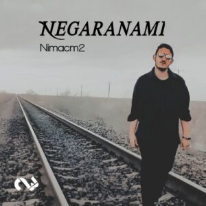 دانلود آهنگ جدید Nimacm2 به نام نگرانمی