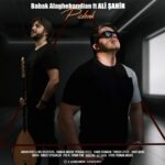 دانلود آهنگ جدید بابك علاقه بنديان و على شاهين به نام پيچك