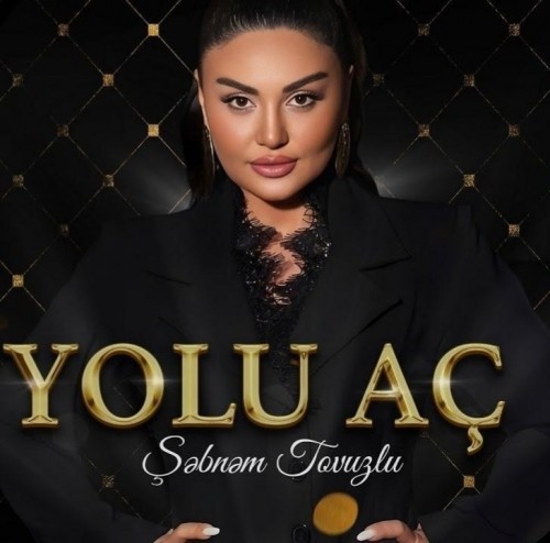 دانلود آهنگ جدید Sebnem Tovuzlu به نام Yolu Ac دانلود آهنگ جدید Sebnem Tovuzlu به نام Yolu Ac