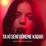 دانلود آهنگ جدید Ankara Echoes به نام Ta Ki Seni Gorene Kadar