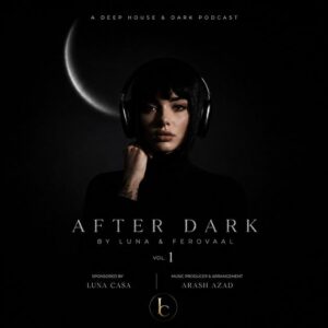 دانلود پادکست جدید فرووال و لونا به نام After Dark Vol 01