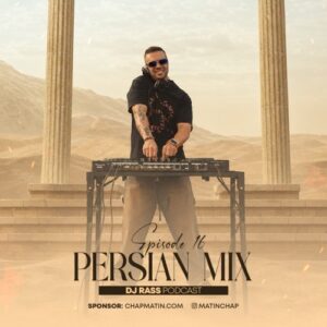 دانلود پادکست جدید Dj Rass به نام Persian Mix 16